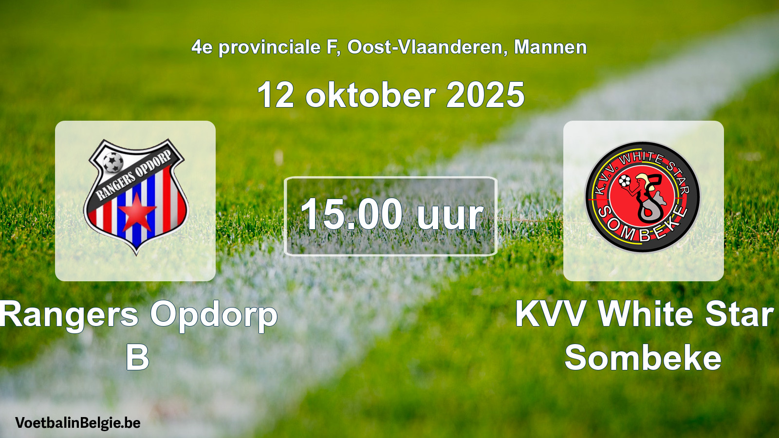 Scheduled match men football: Rangers Opdorp B - KVV White Star Sombeke (12 October 2025)