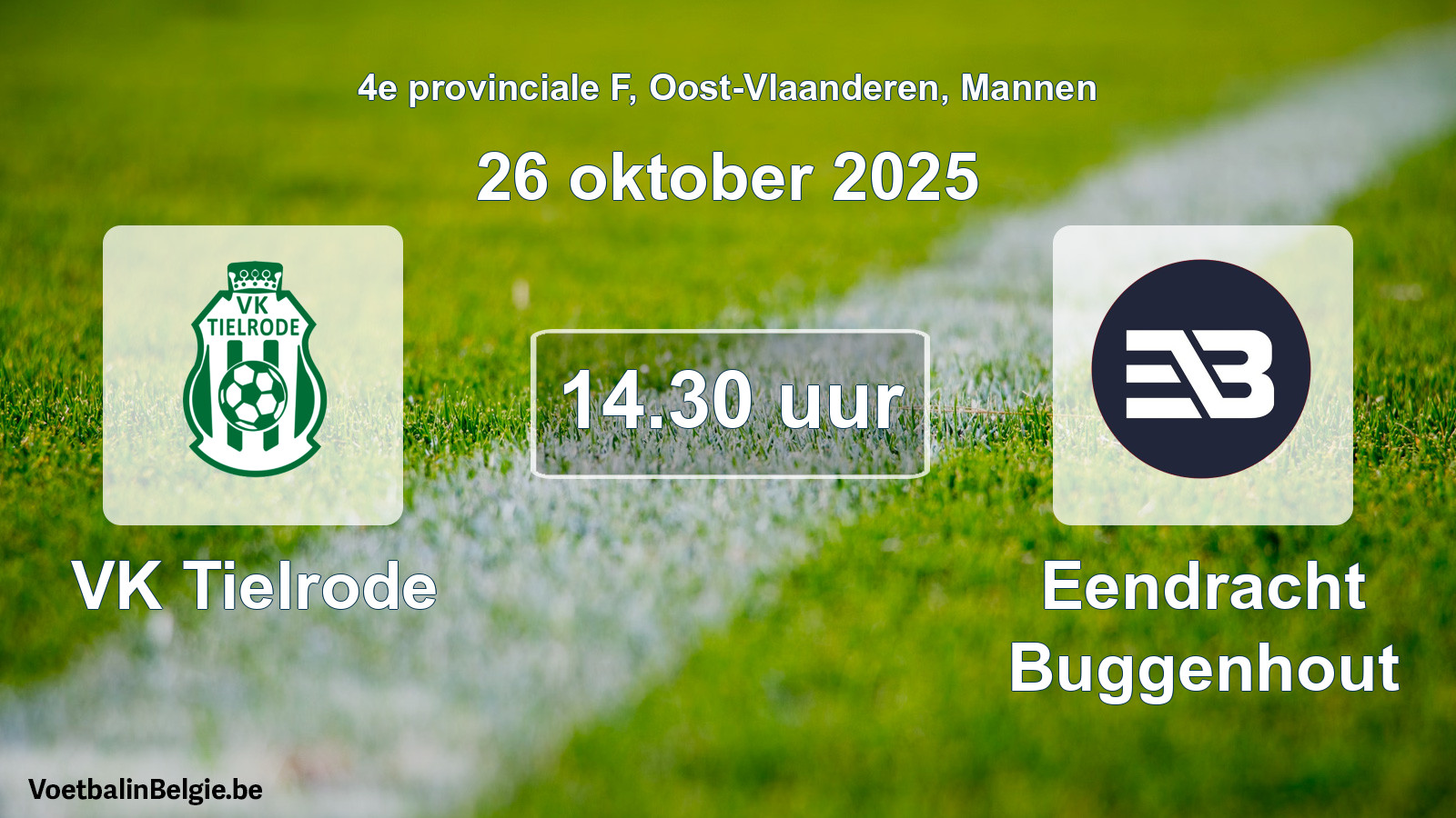 Geplantes Spiel männer-Fußball: VK Tielrode - Eendracht Buggenhout (26 Oktober 2025)
