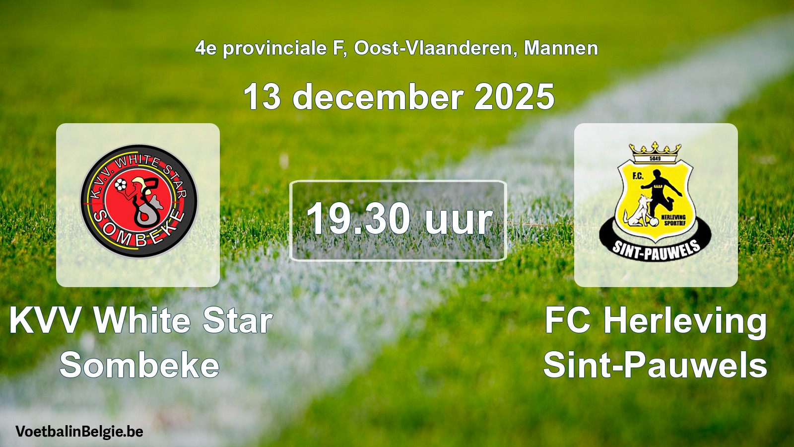 Geplande wedstrijd mannenvoetbal: KVV White Star Sombeke - FC Herleving Sint-Pauwels (13 december 2025)