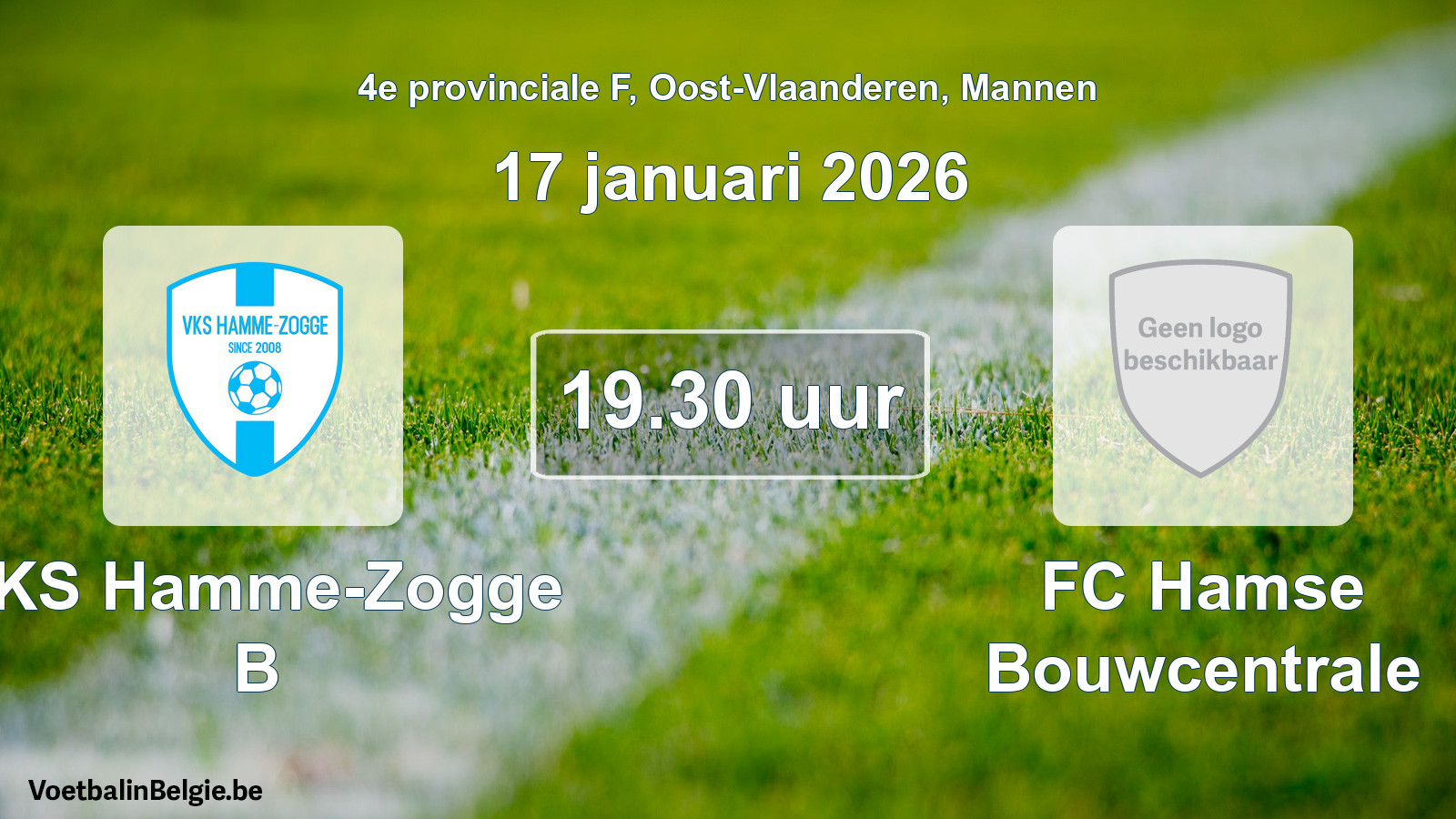 Scheduled match men football: VKS Hamme-Zogge B - FC Hamse Bouwcentrale (17 January 2026)