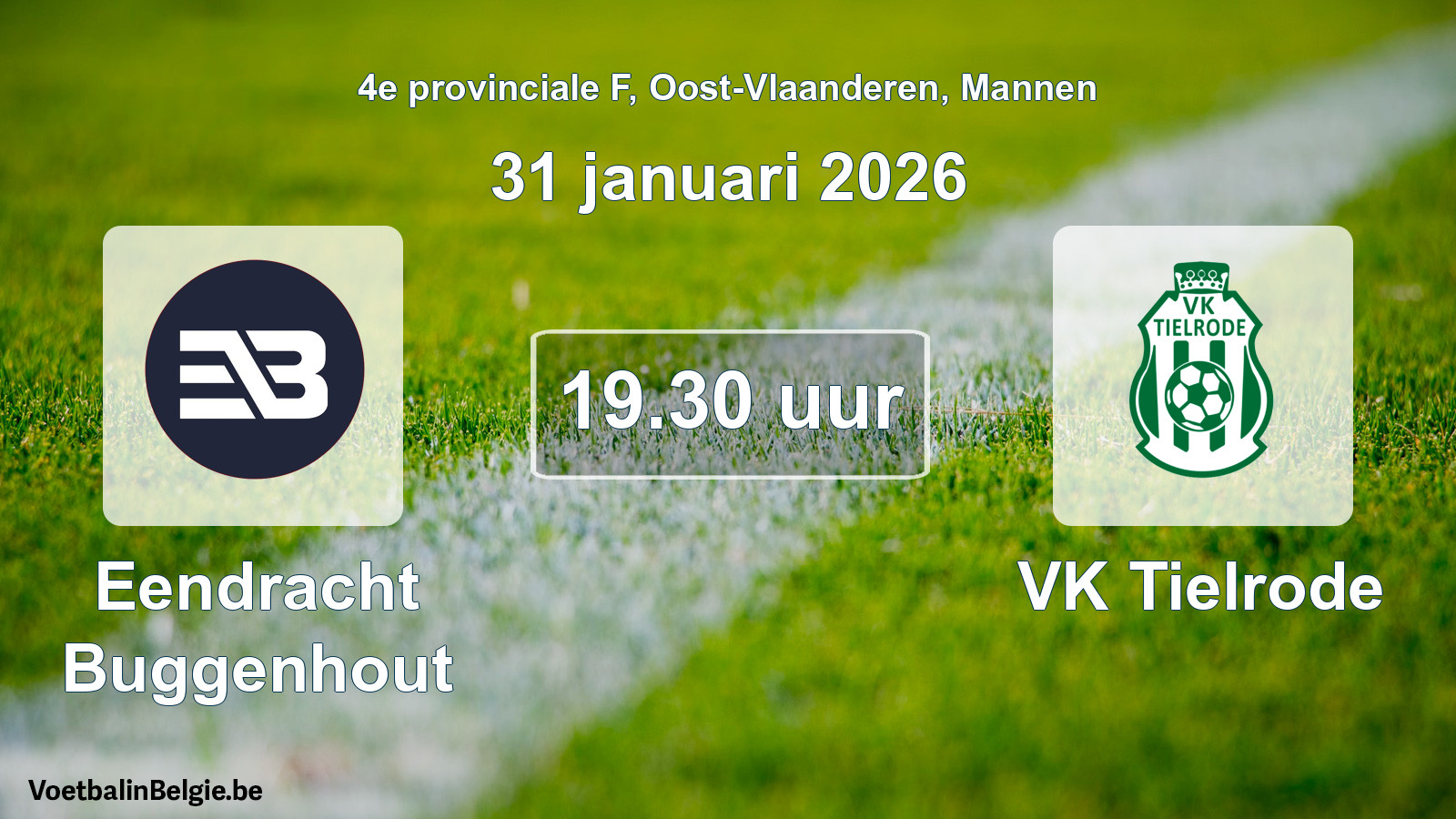 Scheduled match men football: Eendracht Buggenhout - VK Tielrode (31 January 2026)