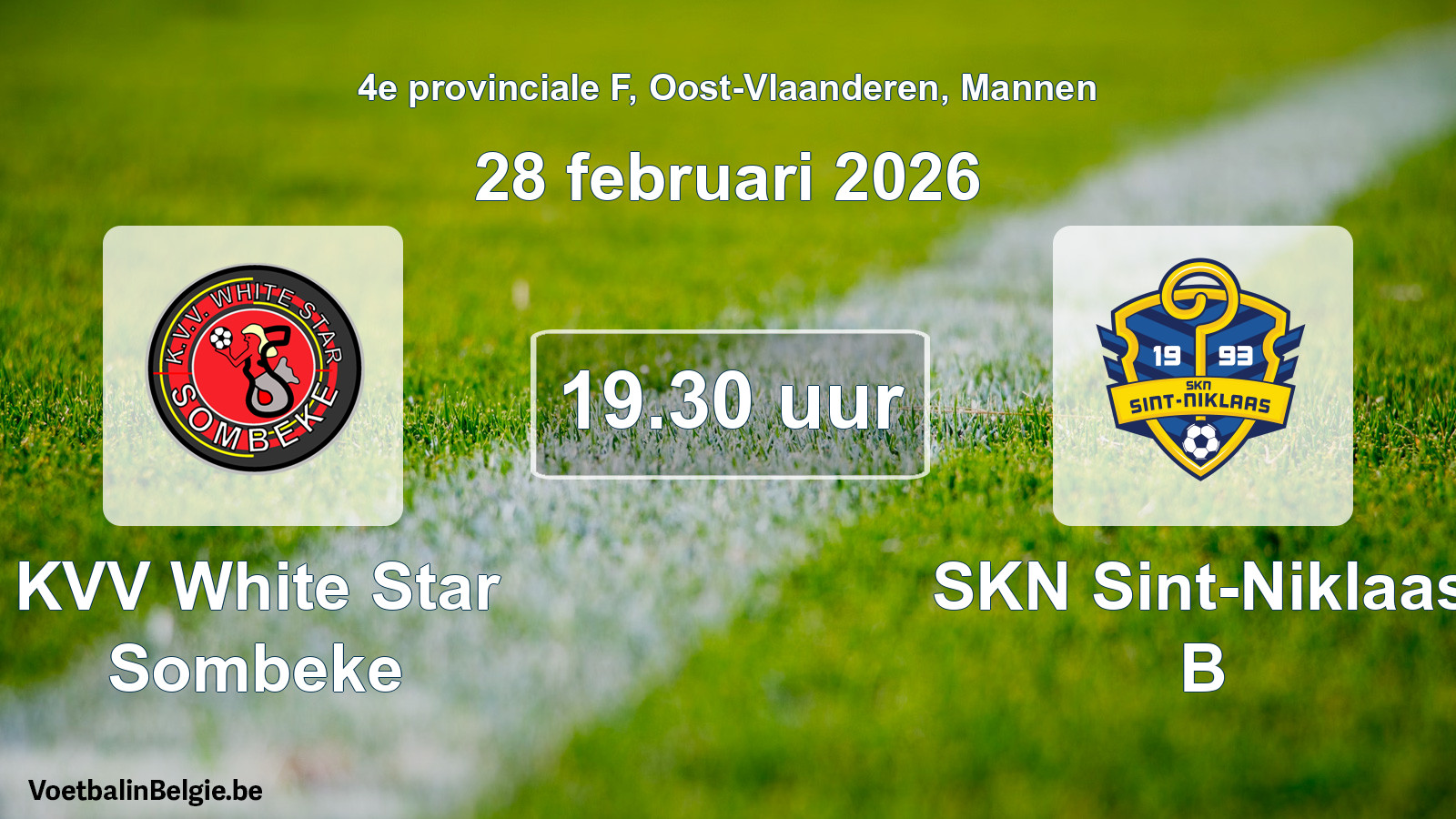 Scheduled match men football: KVV White Star Sombeke - SKN Sint-Niklaas B (28 February 2026)