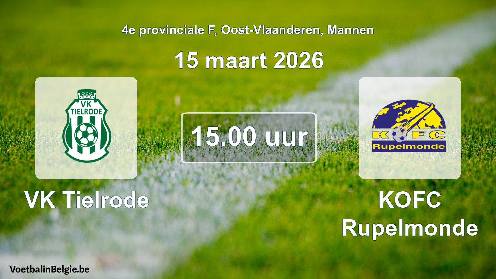 Scheduled match men football: VK Tielrode - KOFC Rupelmonde (15 March 2026)
