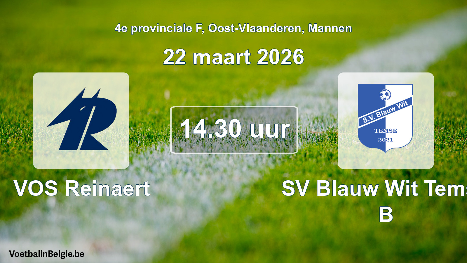 Scheduled match men football: VOS Reinaert - SV Blauw Wit Temse B (22 March 2026)