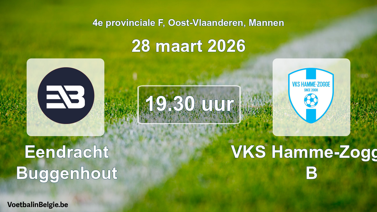 Scheduled match men football: Eendracht Buggenhout - VKS Hamme-Zogge B (28 March 2026)