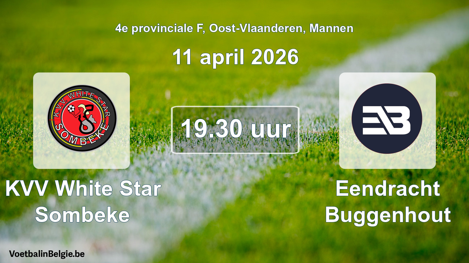 Scheduled match men football: KVV White Star Sombeke - Eendracht Buggenhout (11 April 2026)