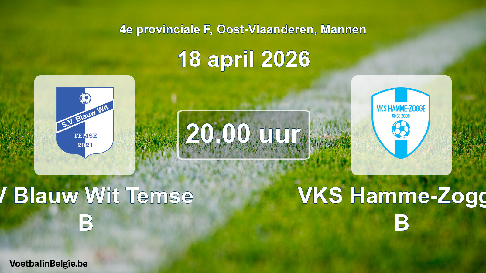 Scheduled match men football: SV Blauw Wit Temse B - VKS Hamme-Zogge B (18 April 2026)