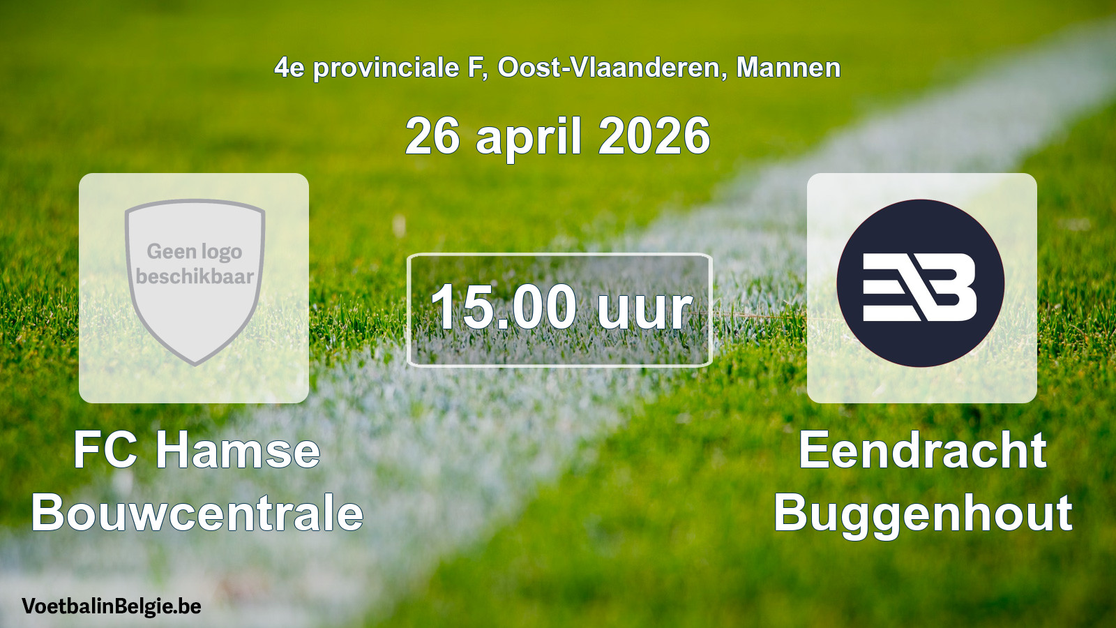 Scheduled match men football: FC Hamse Bouwcentrale - Eendracht Buggenhout (26 April 2026)