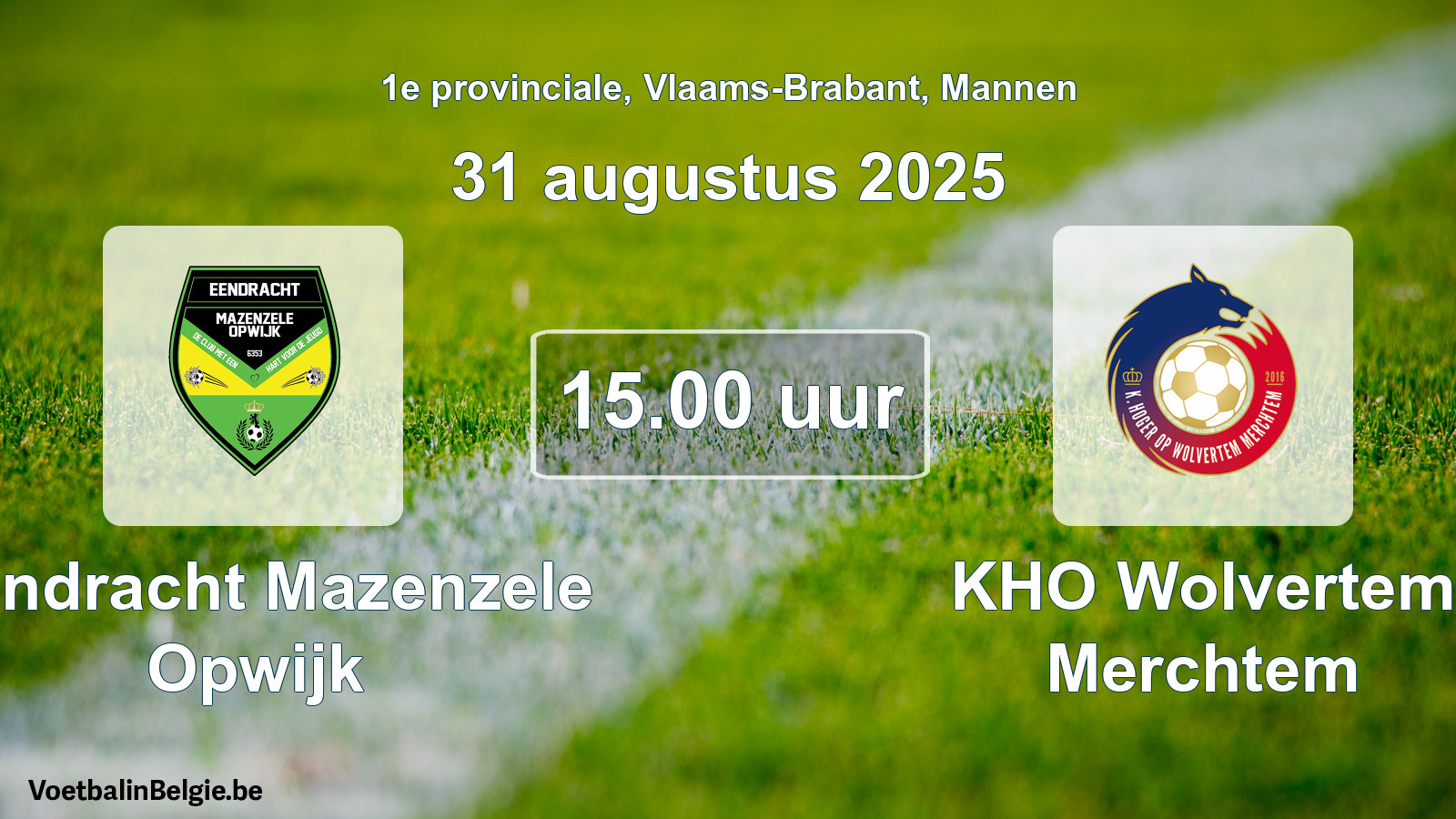 Geplantes Spiel männer-Fußball: Eendracht Mazenzele Opwijk - KHO Wolvertem Merchtem (31 August 2025)