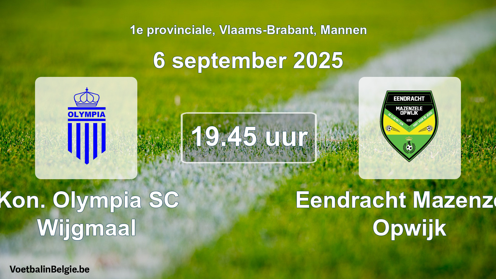 Geplande wedstrijd mannenvoetbal: Kon. Olympia SC Wijgmaal - Eendracht Mazenzele Opwijk (6 september 2025)