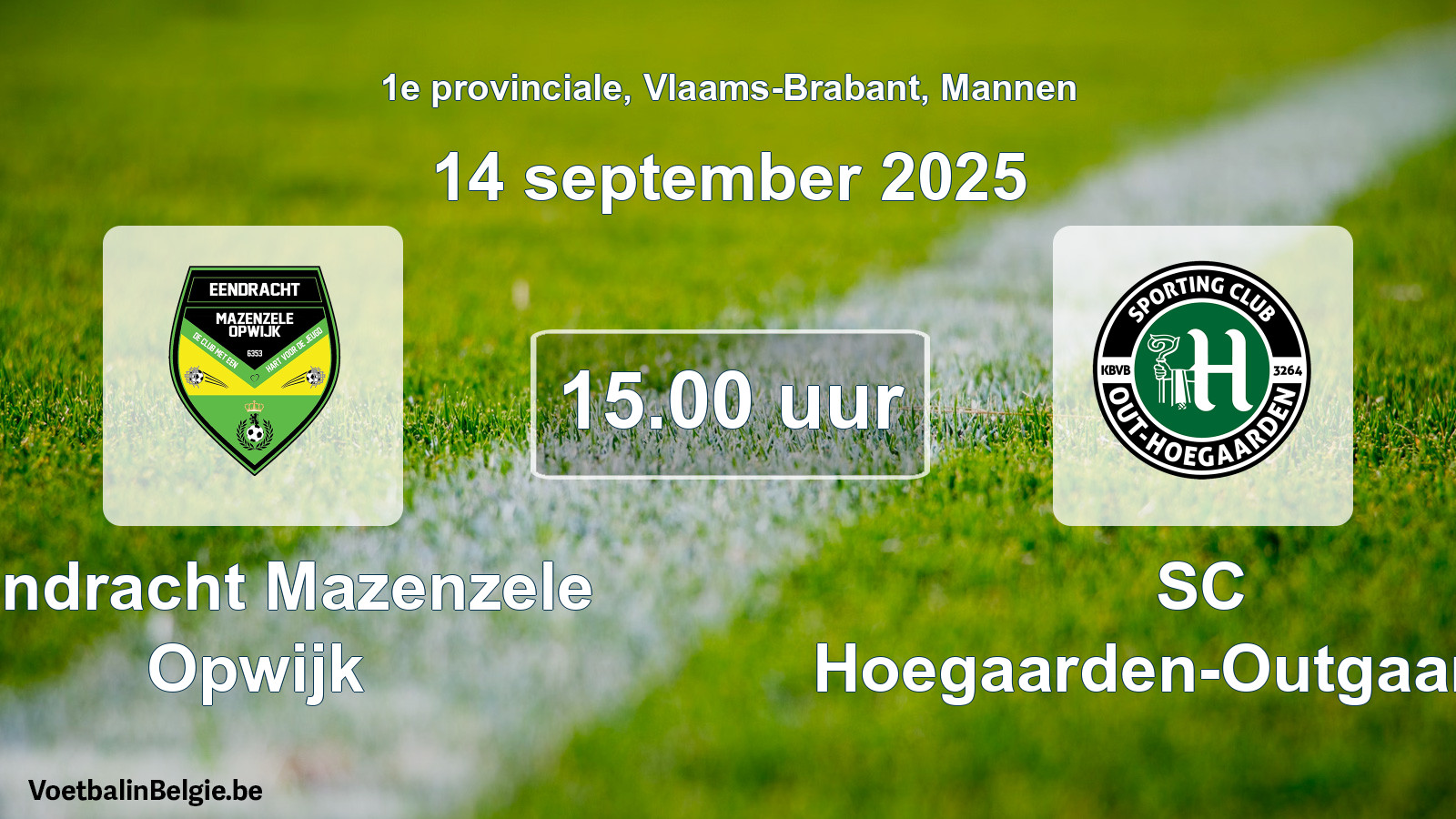 Geplantes Spiel männer-Fußball: Eendracht Mazenzele Opwijk - SC Hoegaarden-Outgaarden (14 September 2025)
