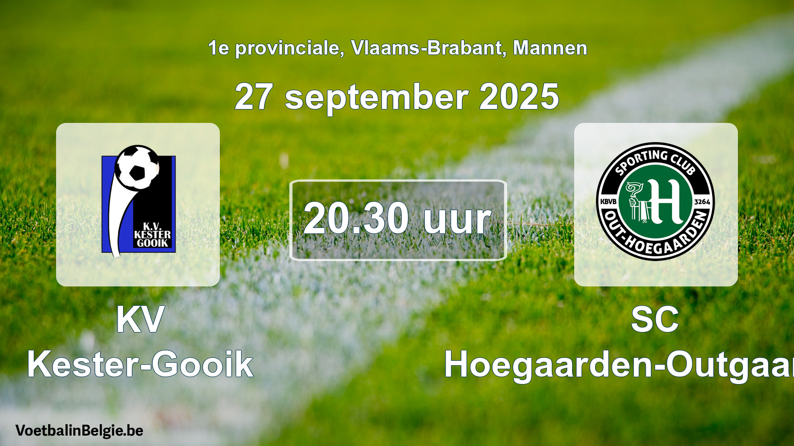 Geplantes Spiel männer-Fußball: KV Kester-Gooik - SC Hoegaarden-Outgaarden (27 September 2025)