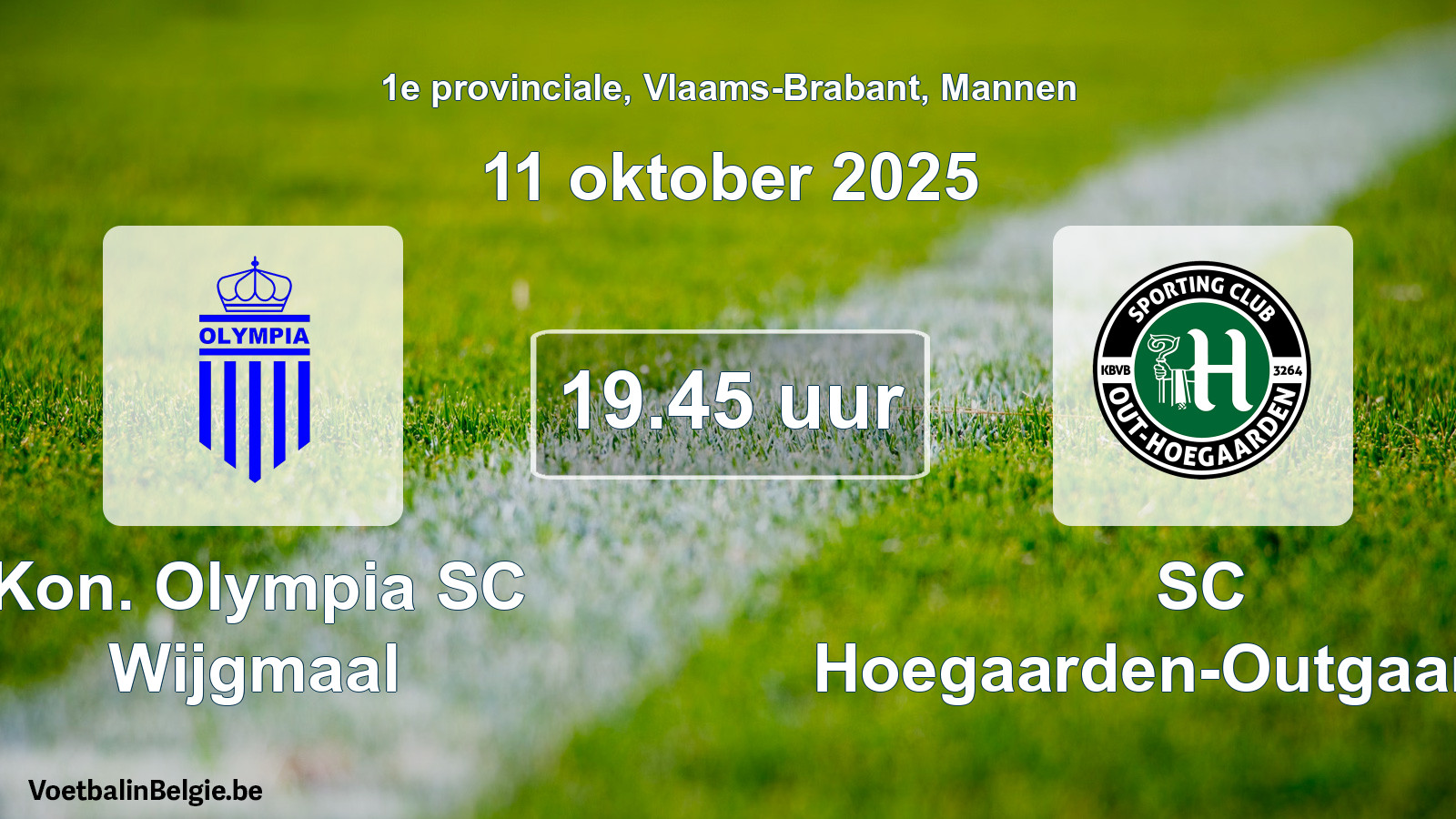Scheduled match men football: Kon. Olympia SC Wijgmaal - SC Hoegaarden-Outgaarden (11 October 2025)