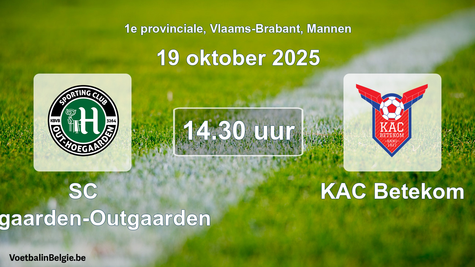 Match prévu football hommes: SC Hoegaarden-Outgaarden - KAC Betekom (19 octobre 2025)