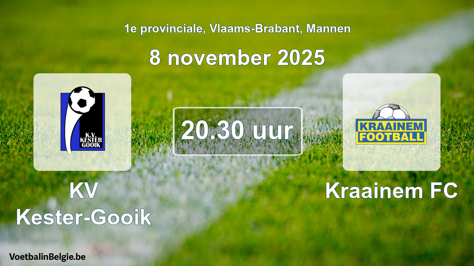 Scheduled match men football: KV Kester-Gooik - Kraainem FC (8 November 2025)