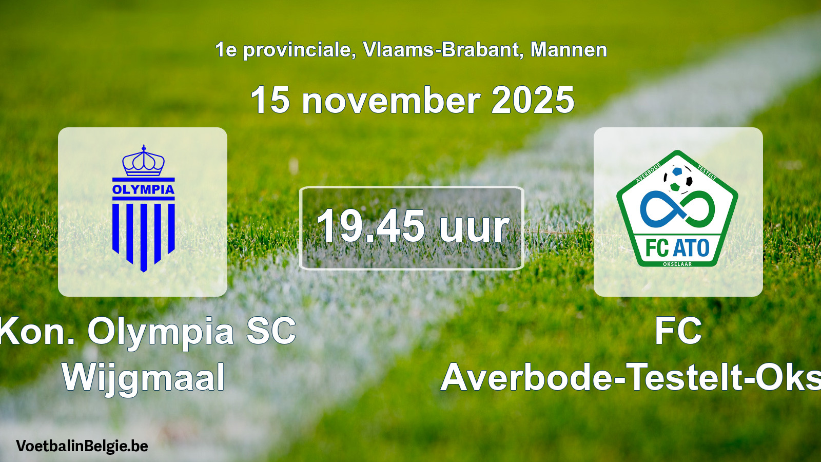 Scheduled match men football: Kon. Olympia SC Wijgmaal - FC Averbode-Testelt-Okselaar (15 November 2025)
