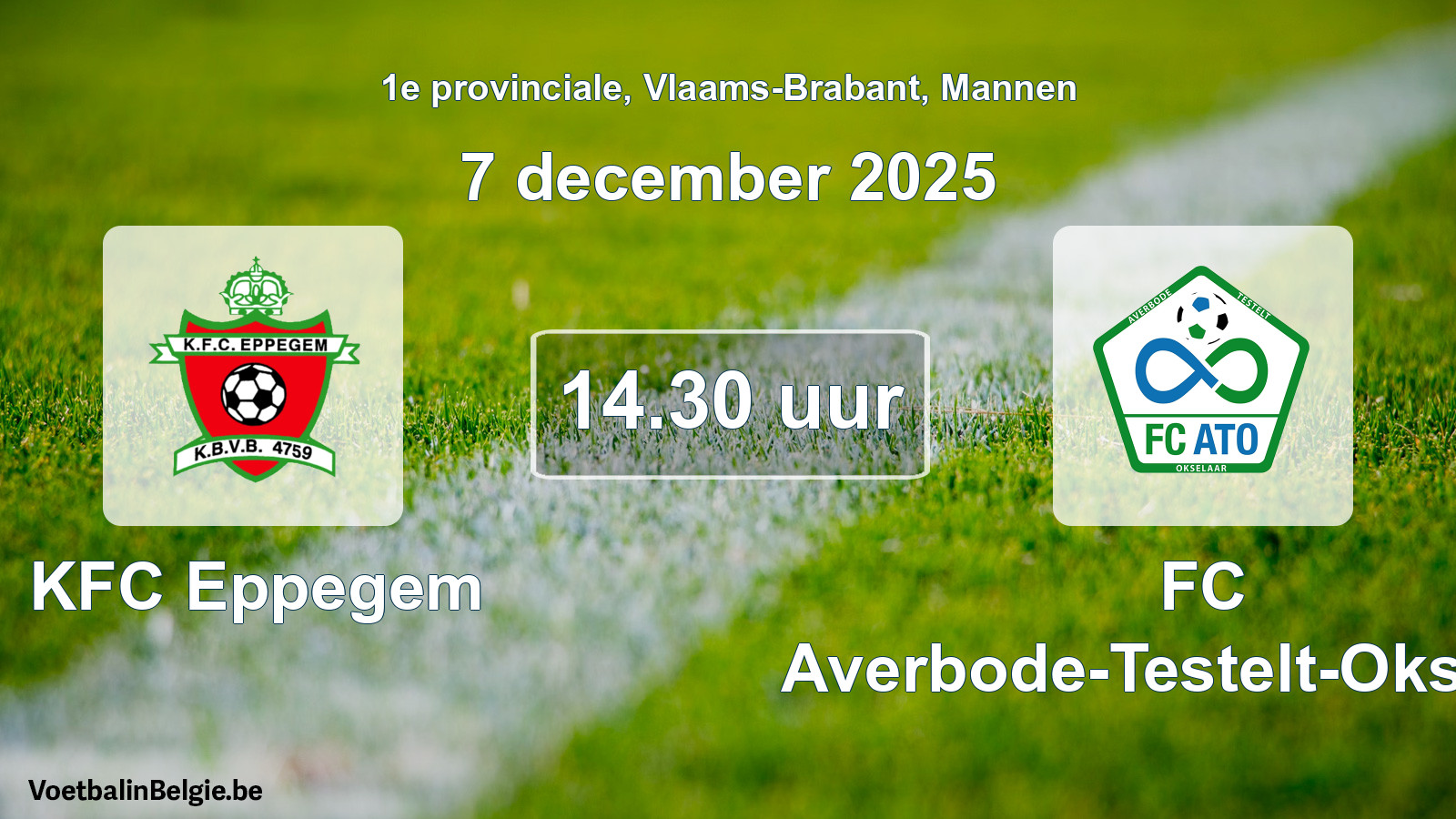 Scheduled match men football: KFC Eppegem - FC Averbode-Testelt-Okselaar (7 December 2025)