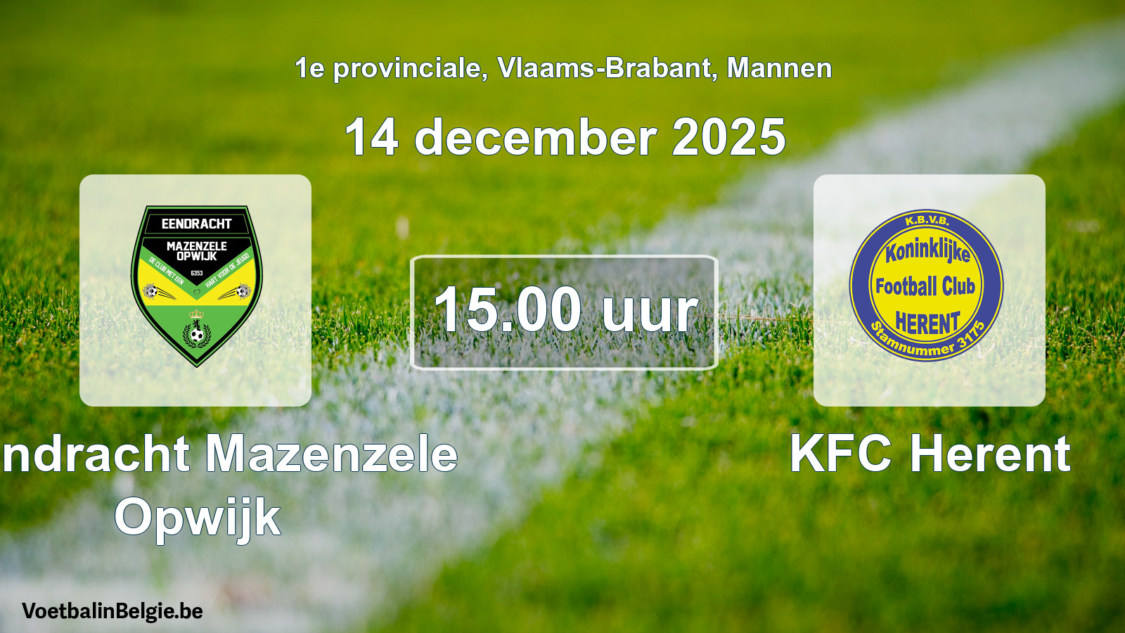 Geplande wedstrijd mannenvoetbal: Eendracht Mazenzele Opwijk - KFC Herent (14 december 2025)