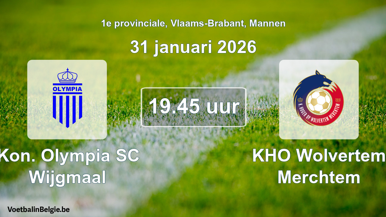 Scheduled match men football: Kon. Olympia SC Wijgmaal - KHO Wolvertem Merchtem (31 January 2026)