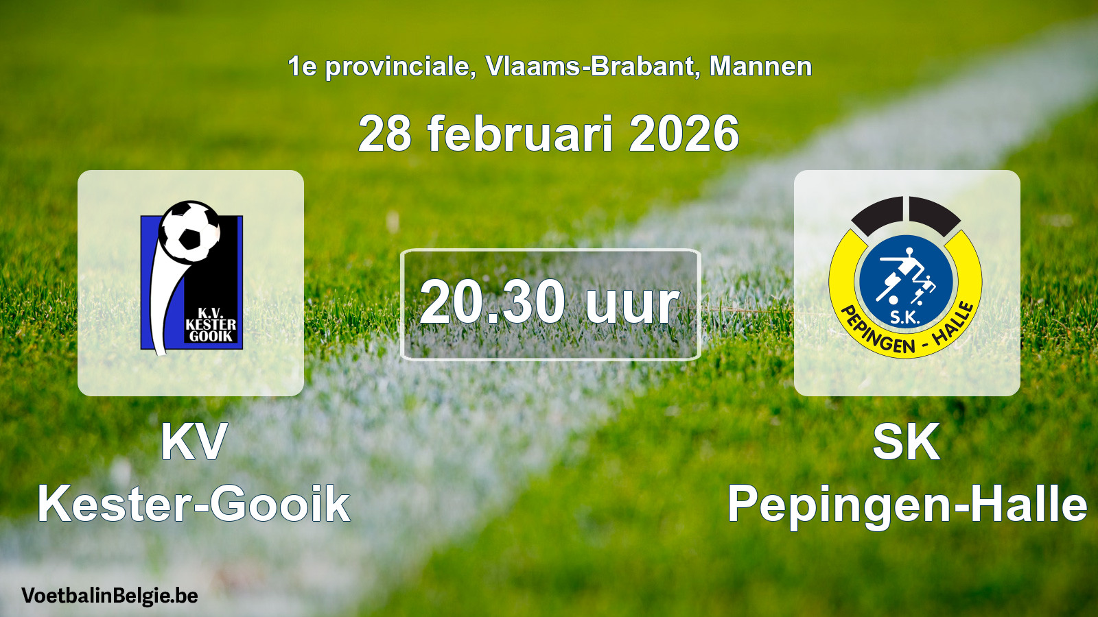 Match prévu football hommes: KV Kester-Gooik - SK Pepingen-Halle (28 février 2026)