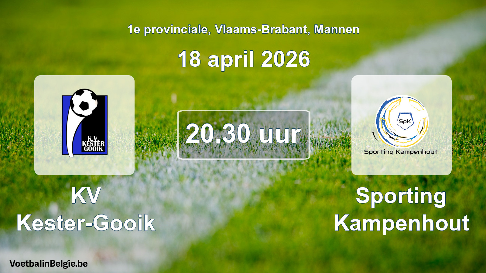 Scheduled match men football: KV Kester-Gooik - Sporting Kampenhout (18 April 2026)