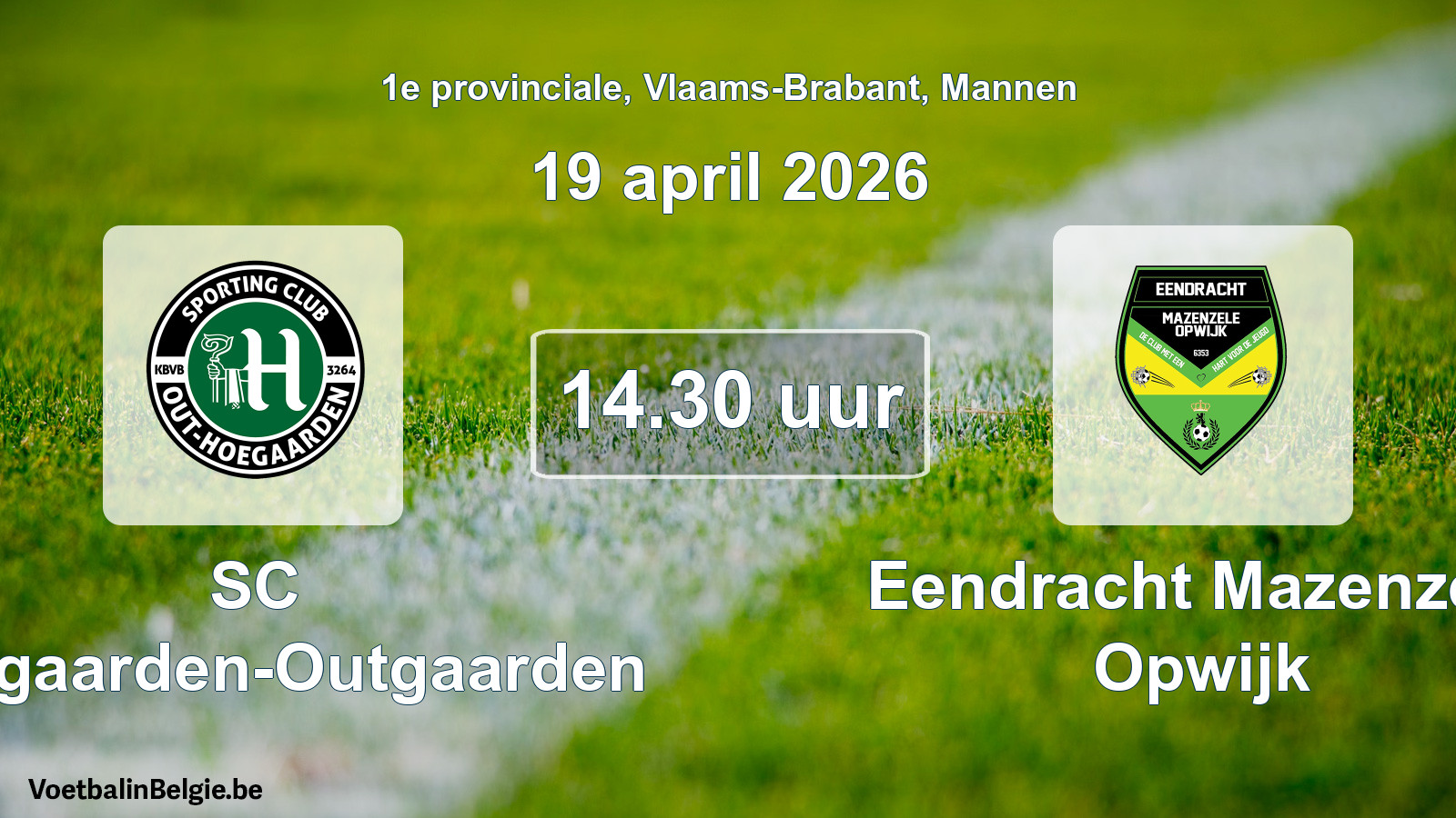 Scheduled match men football: SC Hoegaarden-Outgaarden - Eendracht Mazenzele Opwijk (19 April 2026)