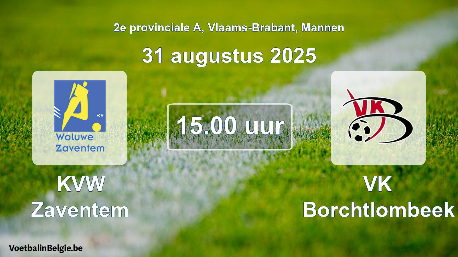 Scheduled match men football: KVW Zaventem - VK Borchtlombeek (31 August 2025)