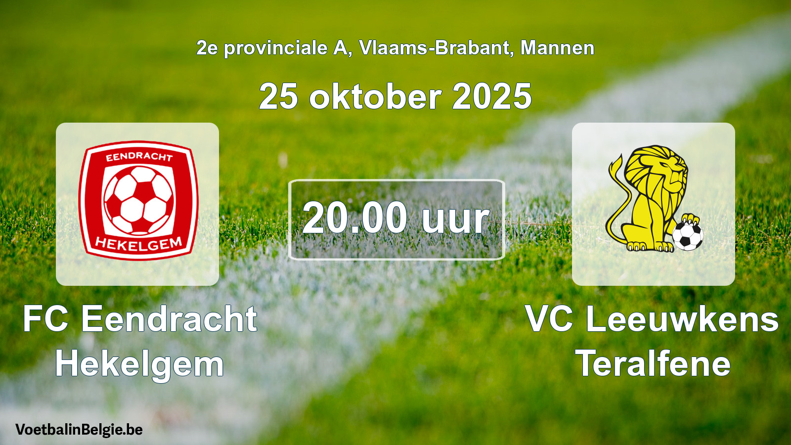 Geplantes Spiel männer-Fußball: FC Eendracht Hekelgem - VC Leeuwkens Teralfene (25 Oktober 2025)
