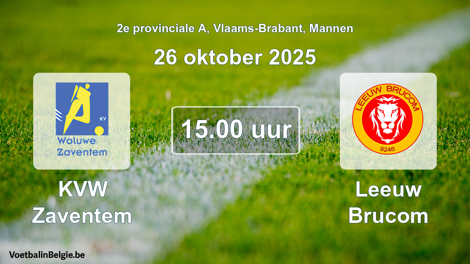 Scheduled match men football: KVW Zaventem - Leeuw Brucom (26 October 2025)