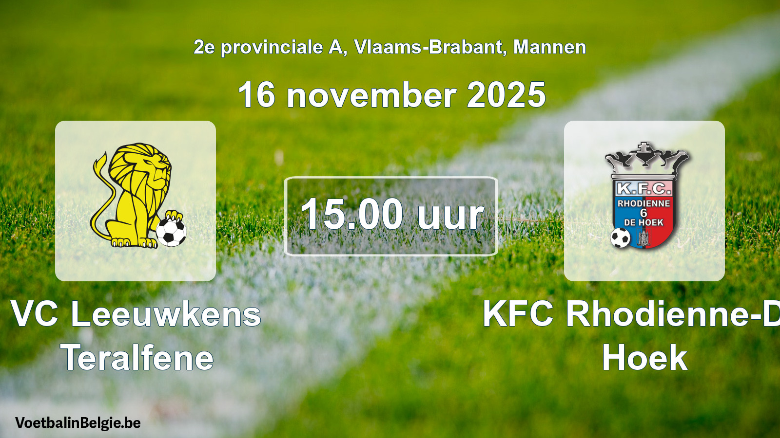 Scheduled match men football: VC Leeuwkens Teralfene - KFC Rhodienne-De Hoek (16 November 2025)