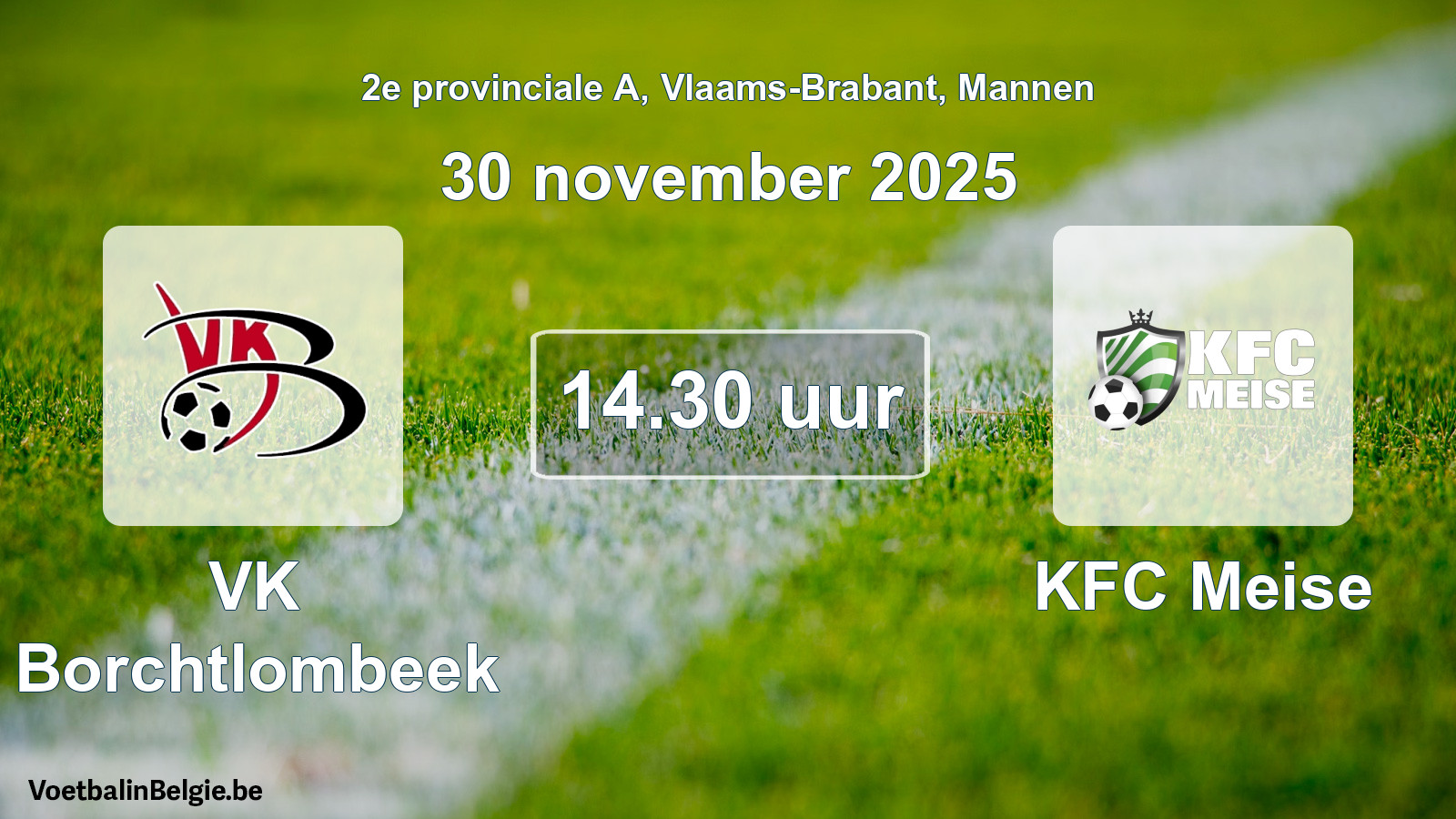 Scheduled match men football: VK Borchtlombeek - KFC Meise (30 November 2025)