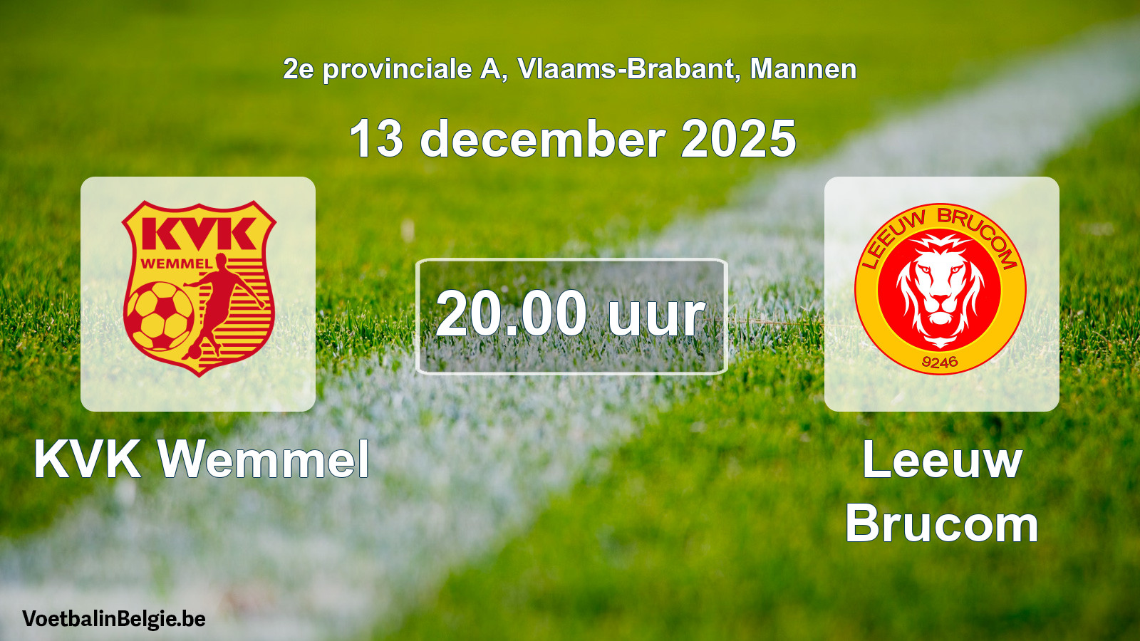 Scheduled match men football: KVK Wemmel - Leeuw Brucom (13 December 2025)
