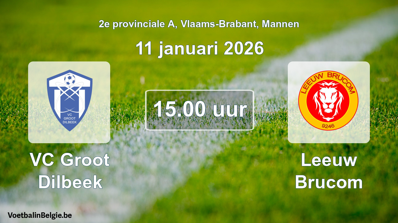 Scheduled match men football: VC Groot Dilbeek - Leeuw Brucom (11 January 2026)