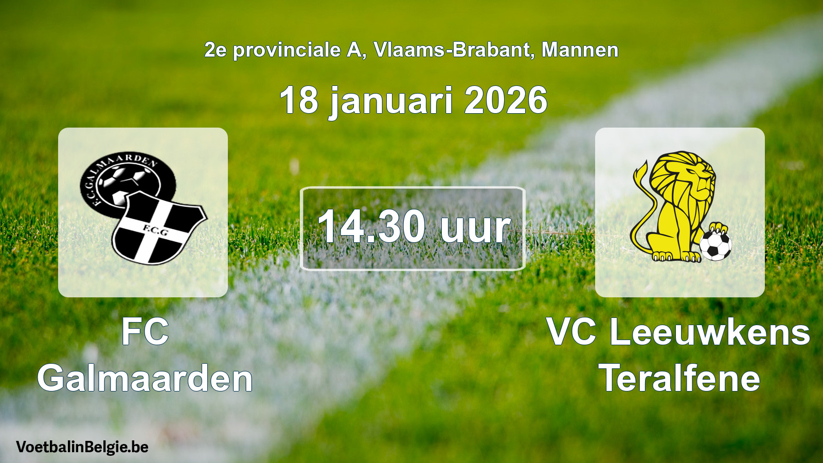 Geplande wedstrijd mannenvoetbal: FC Galmaarden - VC Leeuwkens Teralfene (18 januari 2026)
