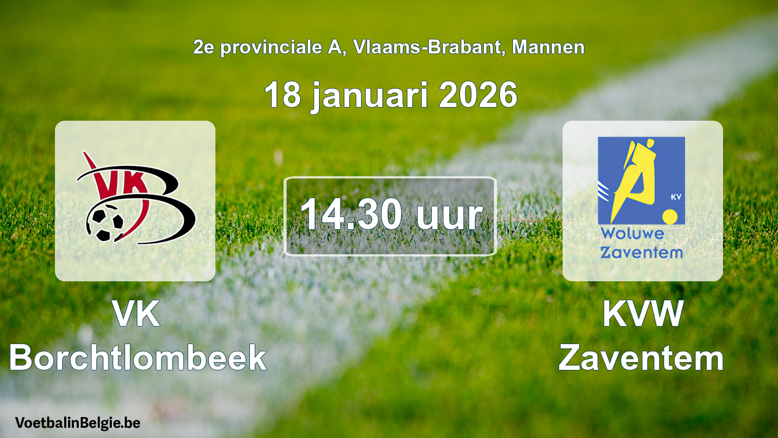 Geplande wedstrijd mannenvoetbal: VK Borchtlombeek - KVW Zaventem (18 januari 2026)