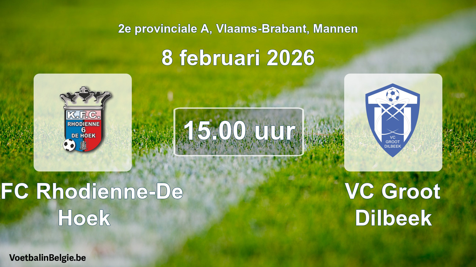 Scheduled match men football: KFC Rhodienne-De Hoek - VC Groot Dilbeek (8 February 2026)