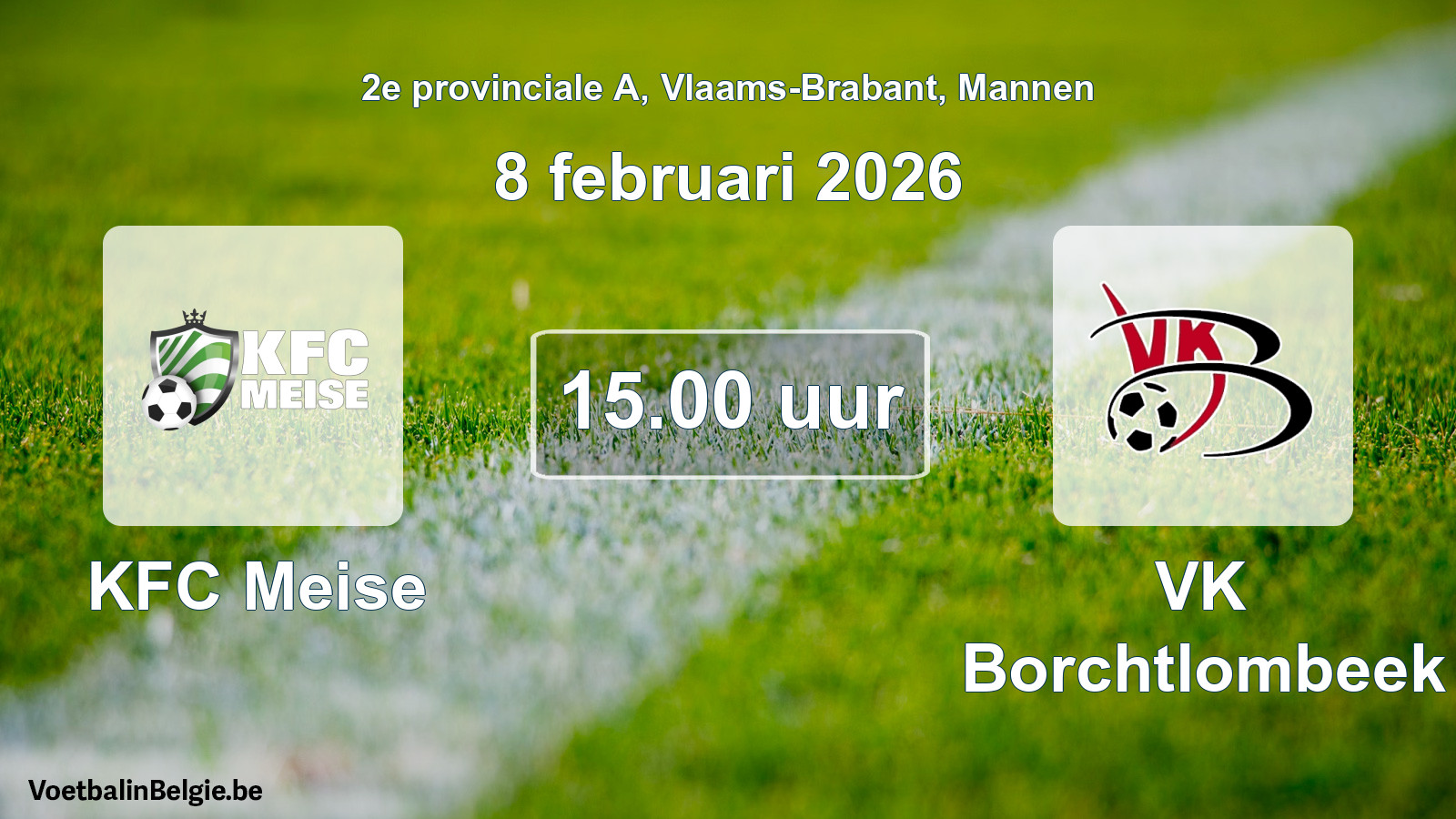 Scheduled match men football: KFC Meise - VK Borchtlombeek (8 February 2026)