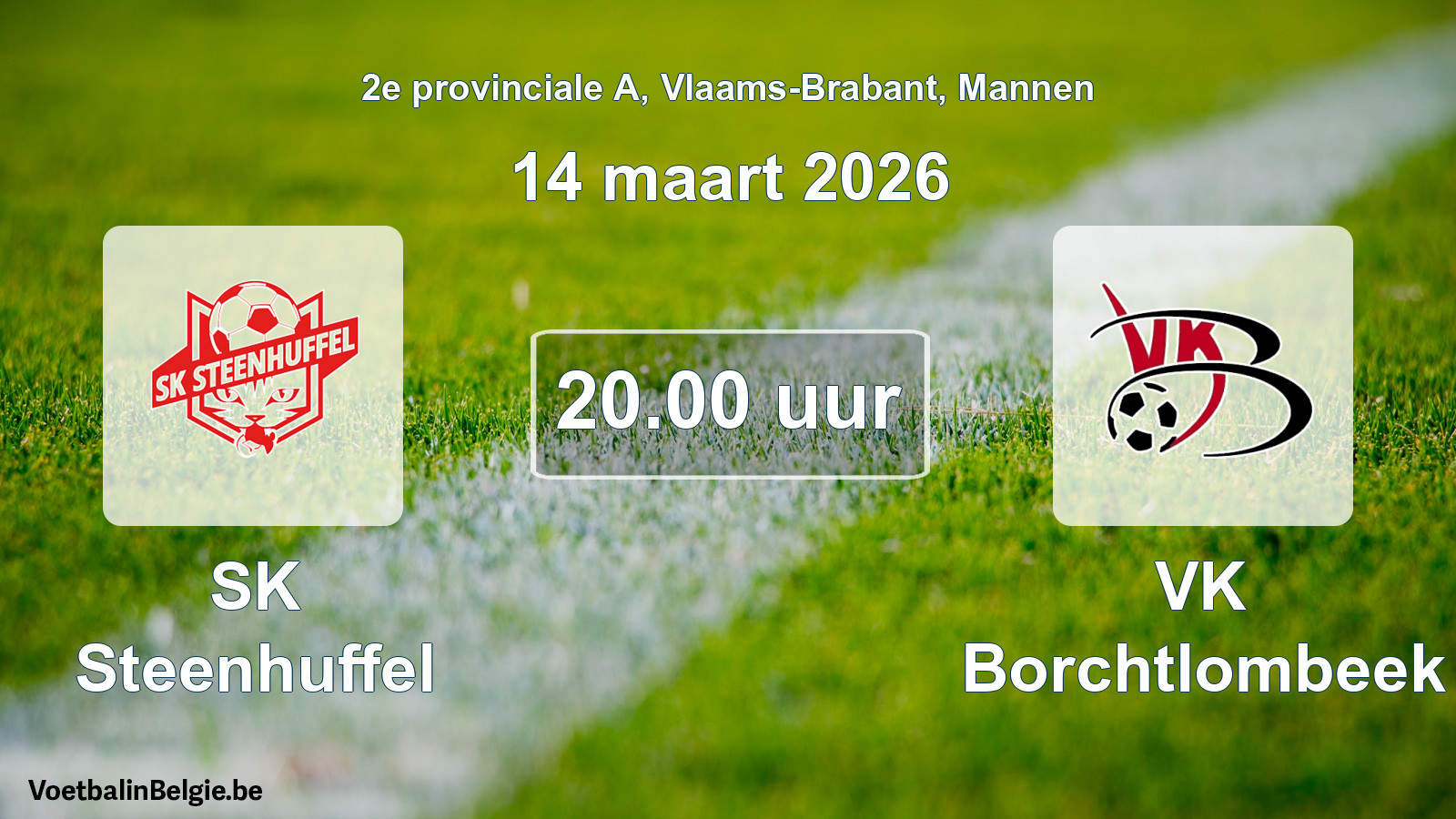 Geplande wedstrijd mannenvoetbal: SK Steenhuffel - VK Borchtlombeek (14 maart 2026)