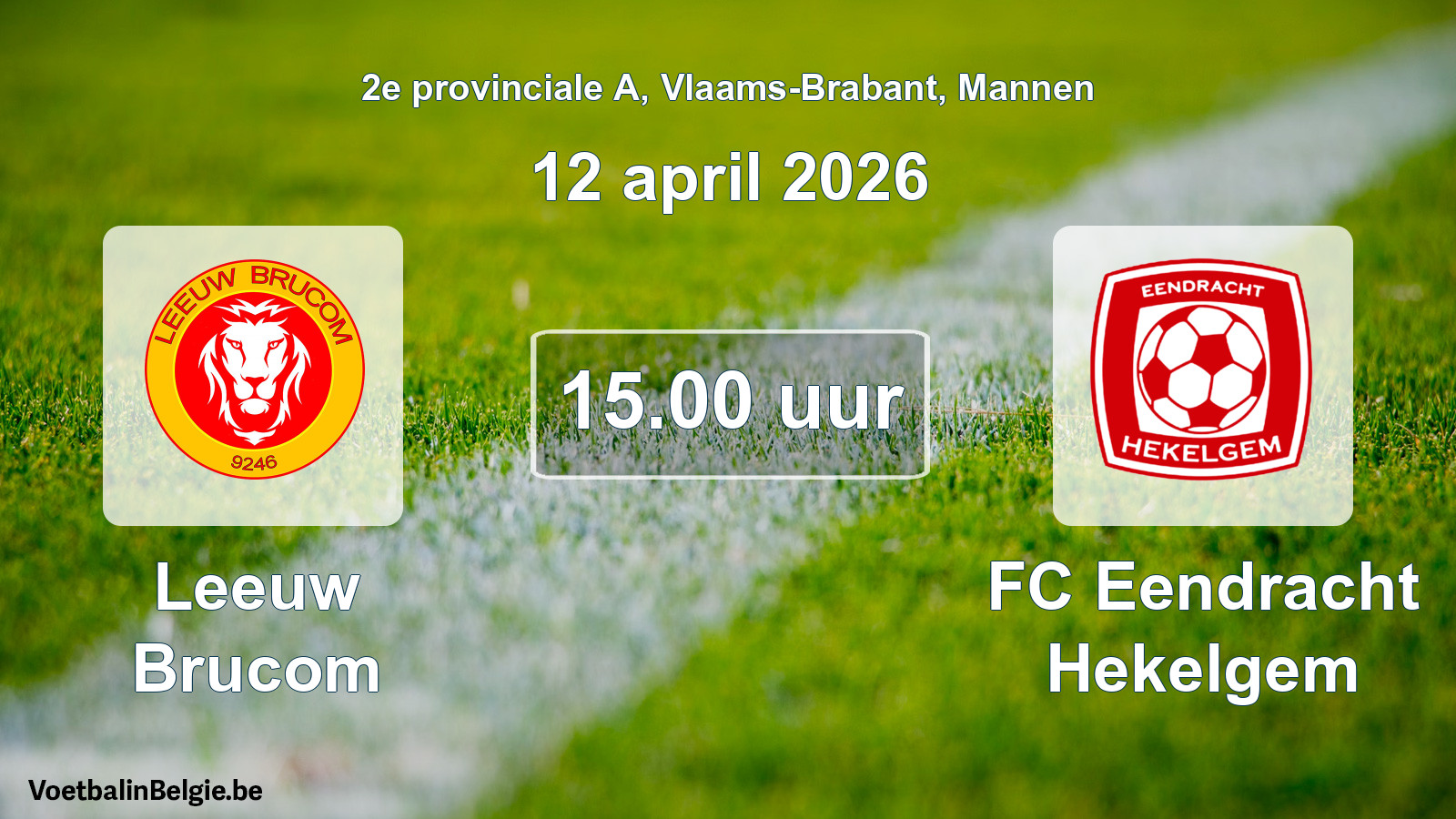Scheduled match men football: Leeuw Brucom - FC Eendracht Hekelgem (12 April 2026)