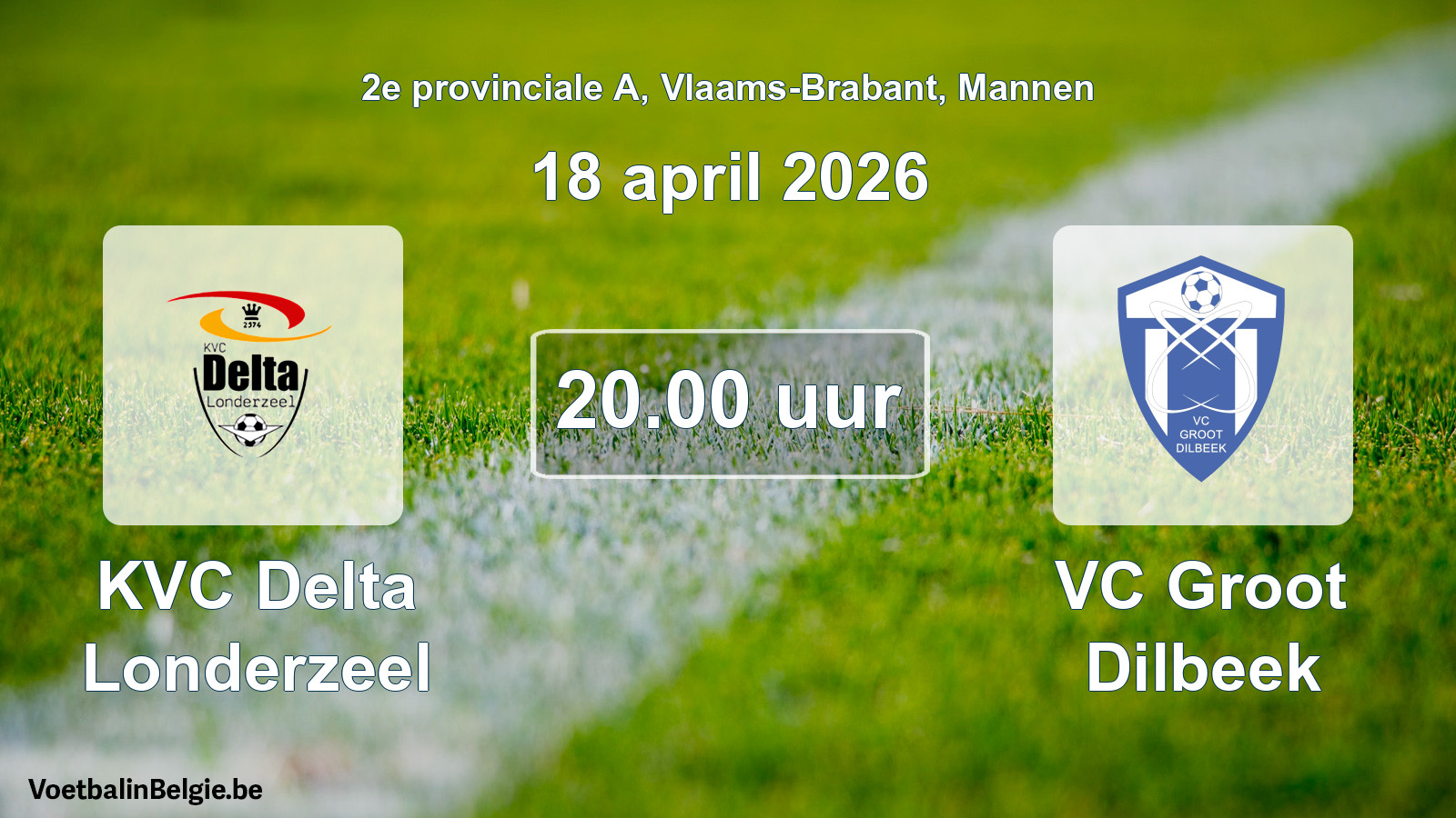 Scheduled match men football: KVC Delta Londerzeel - VC Groot Dilbeek (18 April 2026)