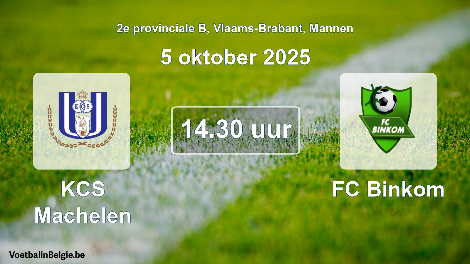 Scheduled match men football: KCS Machelen - FC Binkom (5 October 2025)