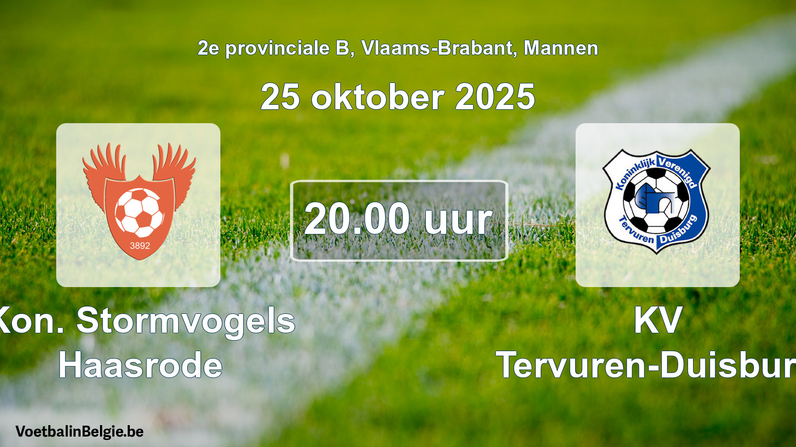 Match prévu football hommes: Kon. Stormvogels Haasrode - KV Tervuren-Duisburg (25 octobre 2025)
