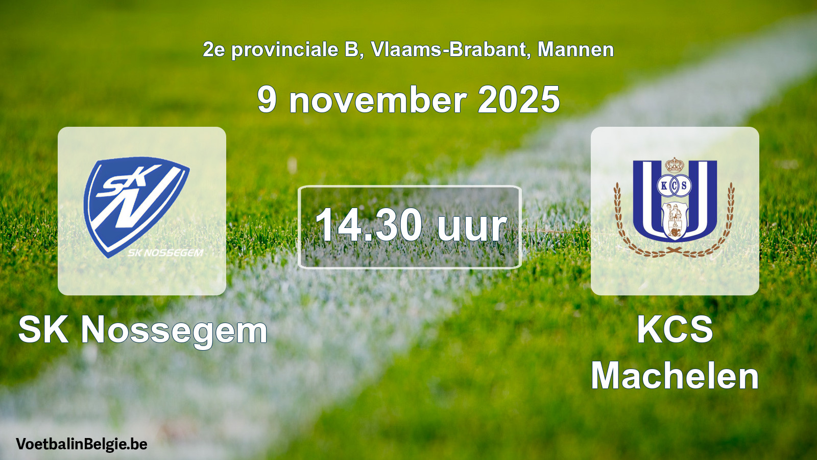 Scheduled match men football: SK Nossegem - KCS Machelen (9 November 2025)