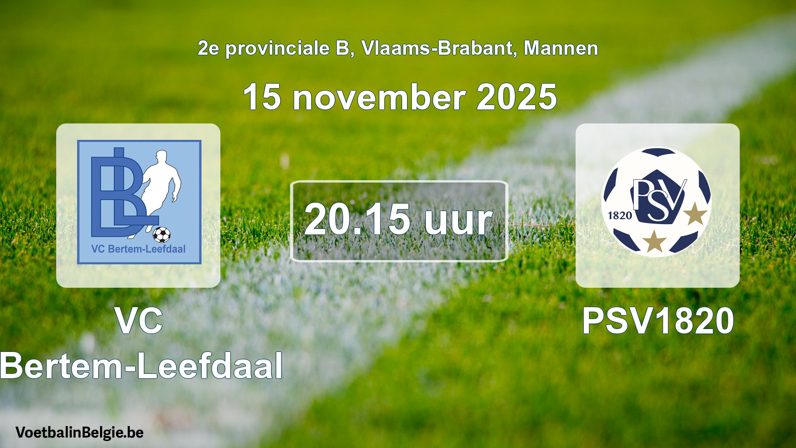 Scheduled match men football: VC Bertem-Leefdaal - PSV1820 (15 November 2025)