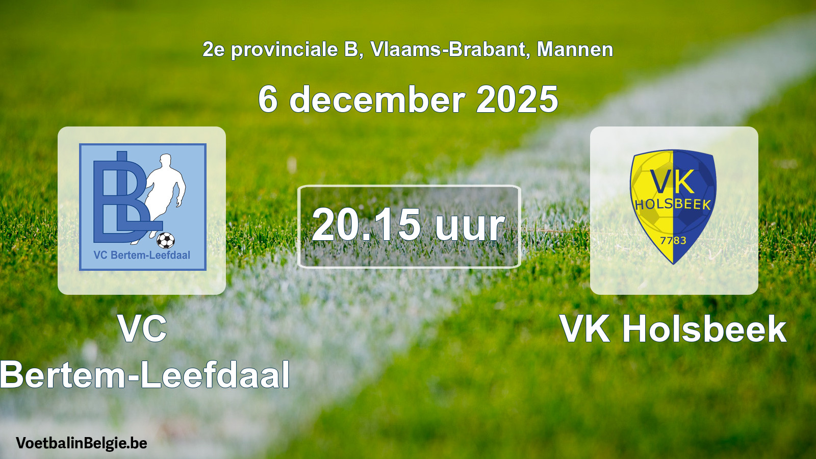 Scheduled match men football: VC Bertem-Leefdaal - VK Holsbeek (6 December 2025)
