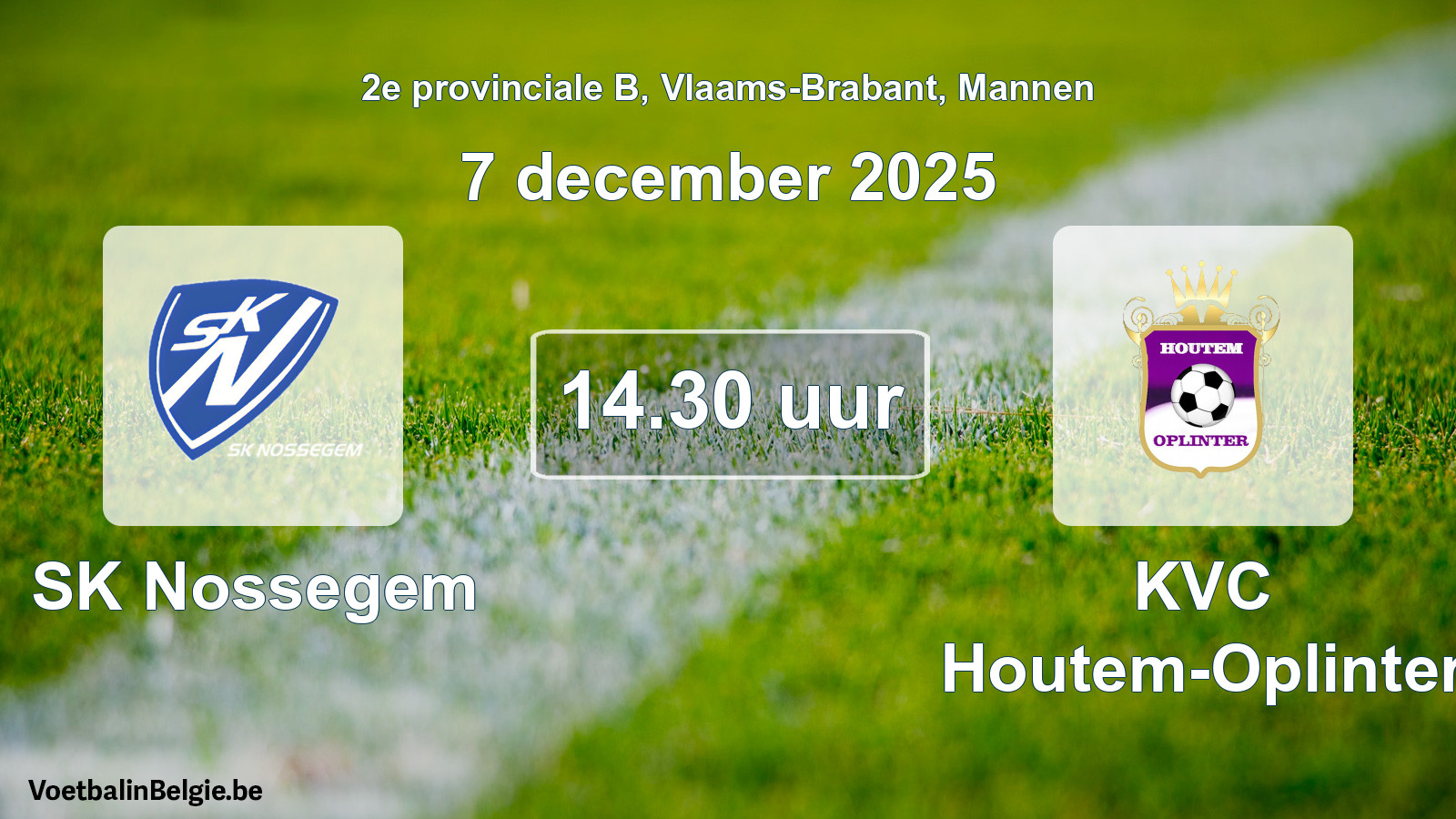 Scheduled match men football: SK Nossegem - KVC Houtem-Oplinter (7 December 2025)