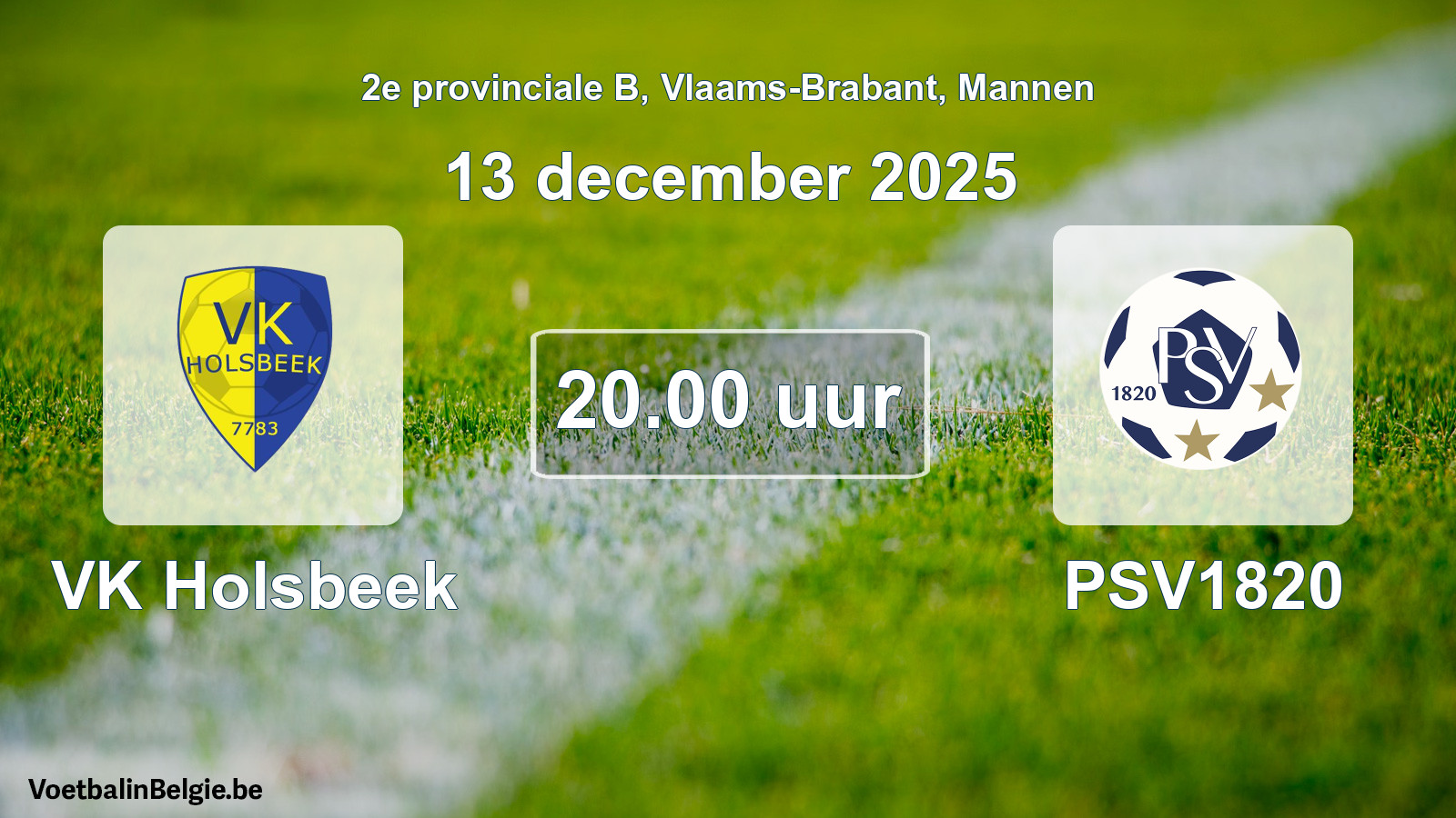 Geplande wedstrijd mannenvoetbal: VK Holsbeek - PSV1820 (13 december 2025)