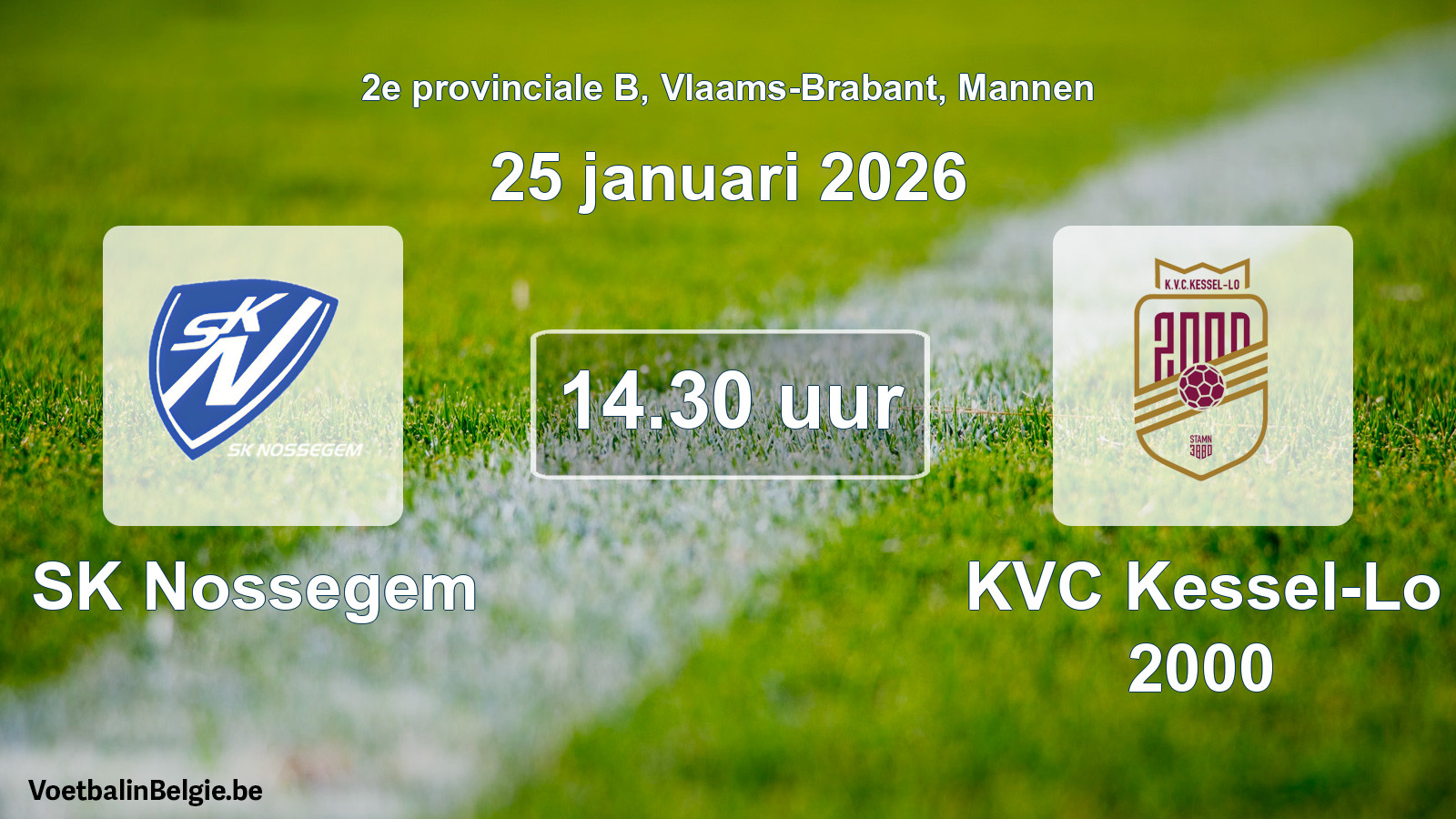 Scheduled match men football: SK Nossegem - KVC Kessel-Lo 2000 (25 January 2026)
