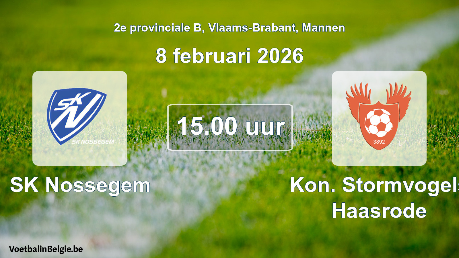 Scheduled match men football: SK Nossegem - Kon. Stormvogels Haasrode (8 February 2026)