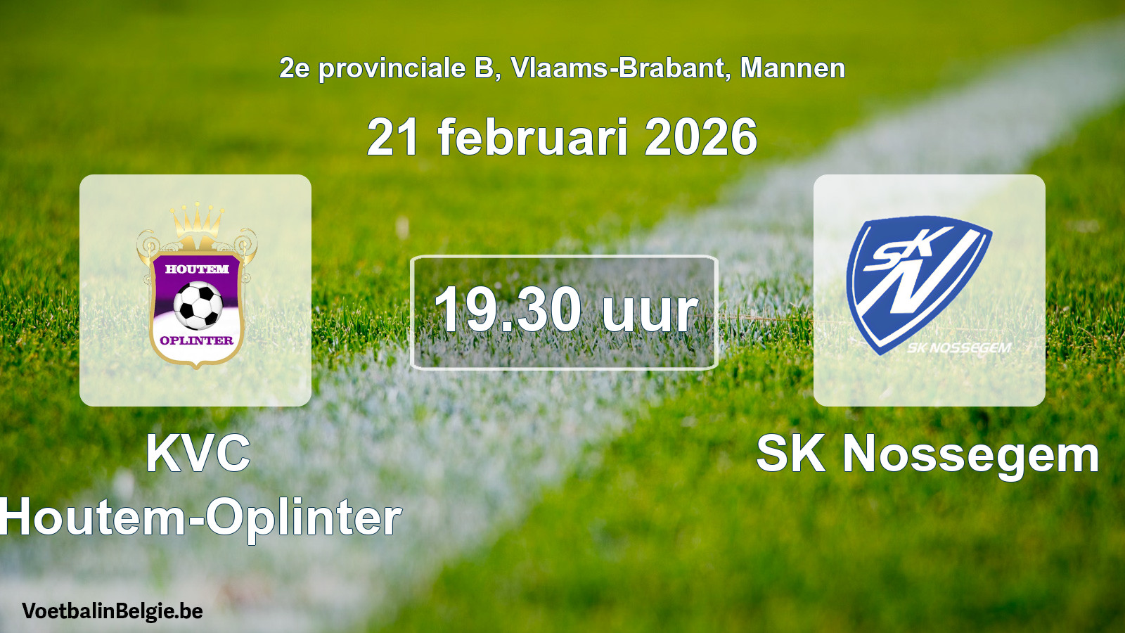Scheduled match men football: KVC Houtem-Oplinter - SK Nossegem (21 February 2026)